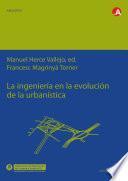 Libro La ingeniería en la evolución de la urbanística