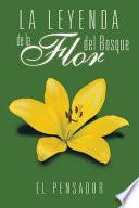 Libro La Leyenda de la Flor del Bosque