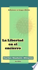 Libro La Libertad en el encierro