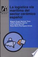 Libro La Logística vía marítima del sector cerámico español