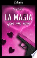 Libro La mafia que nos une (La mafia 1)