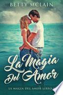 Libro La Magia Del Amor