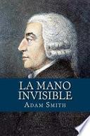 La Mano Invisible (Spanish Edition)