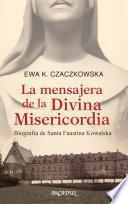 Libro La mensajera de la Divina Misericordia