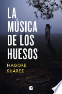 Libro La música de los huesos / The Music in Bones