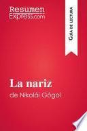 Libro La nariz de Nikolái Gógol (Guía de lectura)