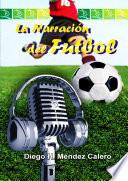 Libro La narración del fútbol