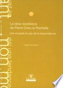 Libro La obra novelística de Pierre Drieu la Rochelle. Una cruzada en pos de la trascendencia