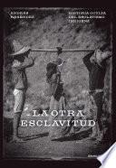 Libro La otra esclavitud