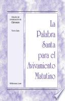 Libro La Palabra Santa para el Avivamiento Matutino - Estudio de cristalización de Génesis Tomo 6