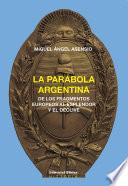 Libro La parábola argentina