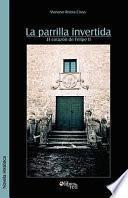 Libro La Parrilla Invertida (El Corazon de Felipe II