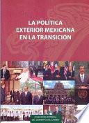 Libro La política exterior mexicana en la transición