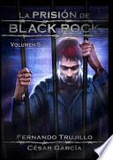 Libro La prisión de Black Rock - Volumen 5