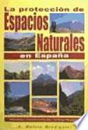 Libro La protección de espacios naturales en España.
