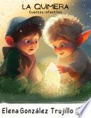 Libro La Quimera. Cuentos infantiles