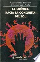 Libro La química hacia la conquista del sol