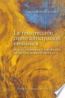 Libro La resurrección como anticipación mesiánica