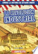 Libro La Revolución Industrial (The Industrial Revolution)