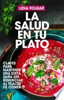 Libro La Salud En Tu Plato