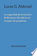 Libro La seguridad de lo incierto: Reflexiones filosóficas en tiempos de pandemia