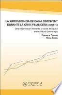 Libro La supervivencia de Caixa Ontinyent durante la crisis financiera 2008-14