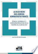 Libro La vía de hecho en el derecho administrativo francés. Génesis, desarrollo y configuración actual de la theorie de la voie de fait.