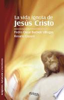 Libro La Vida Ignota de Jesus Cristo