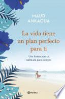 Libro La vida tiene un plan perfecto para ti