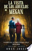 Libro La visita de los abuelos de Megan