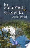 Libro La voluntad del olvido