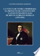 Libro La vuelta de tuerca moderada: el proyecto de constitución y leyes fundamentales de don Juan Bravo Murillo (año 1852).