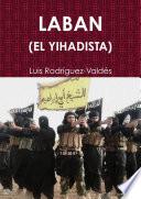 Libro LABAN (EL YIHADISTA)