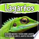 Libro Lagartos: ¡Descubra imágenes y hechos sobre lagartos para niños! Un libro de lagartos para niños