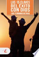 Libro Las 15 claves del éxito con Dios