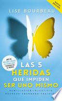 Libro Las 5 Heridas Que Impiden Ser Uno Mismo