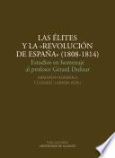 Libro Las élites y la Revolución de España (1808-1814)