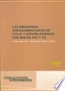 Libro Las industrias agroalimentarias en Italia y España durante los siglos 19 y 20