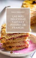 Libro Las más deliciosas tartas y pudines de Francia