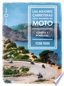 Libro Las mejores carreteras para recorrer en moto - España y Portugal