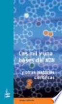 Libro Las mil y una bases del ADN y otras historias científicas