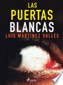 Libro Las puertas blancas