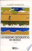 Libro Las regiones geográficas en México