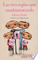 Libro Las tres reglas que cambiaron todo
