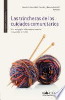 Libro Las trincheras de los cuidados comunitarios