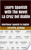 Learn Spanish with The Novel La Cruz Del Diablo