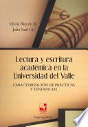 Libro Lectura y escritura académica en la Universidad del Valle. Caracterización de prácticas y tendencias