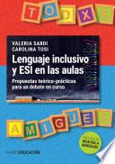 Libro Lenguaje inclusivo y ESI en las aulas