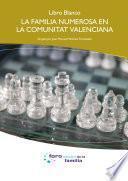 Libro Libro Blanco. La familia numerosa en la Comunitat Valenciana