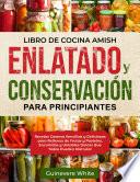 Libro Libro de Cocina Amish Enlatado y Conservación Para Principiantes